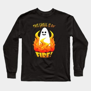 This Ghoul is on Fire! Long Sleeve T-Shirt